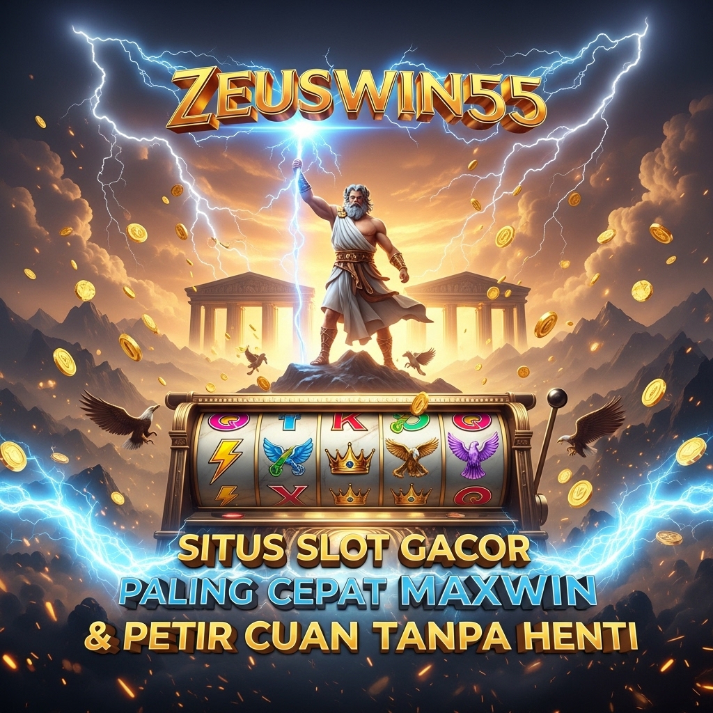 ZEUSWIN55 ⚡️Platform Game Online Premium Dengan Performa Stabil Setiap Saat
ZEUSWIN55 ⚡️Platform Game Online Premium Dengan Performa Stabil Setiap Saat